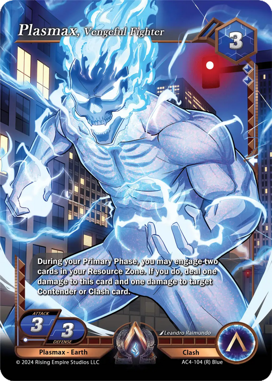 Plasmax, Vengeful Fighter